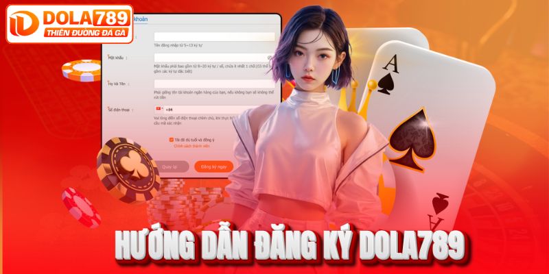 Cách đăng ký tài khoản DOLA789