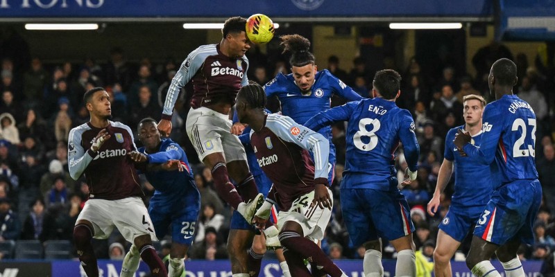 Đánh giá phong độ trận Aston Villa vs Chelsea